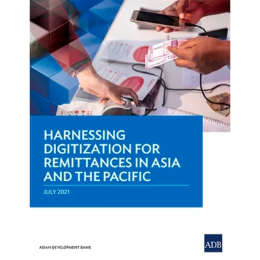 Harnessing Digitization for Remittances in Asia and the Pacific