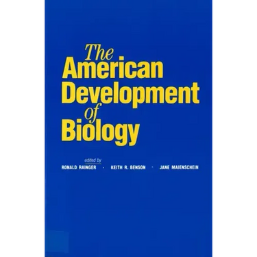 The American Development of Biology