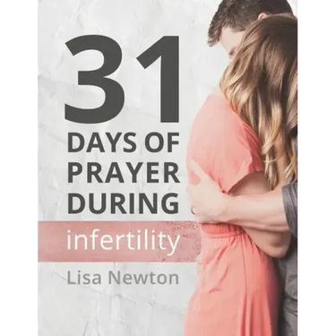 31 Days of Prayer During Infertility