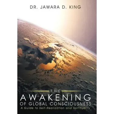 The Awakening of Global Consciousness: A Guide to Self-Realization and Spirituality