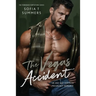 The Vegas Accident: An Age Gap Surprise Pregnancy Romance