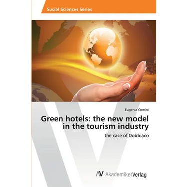 Green hotels: the new model in the tourism industry