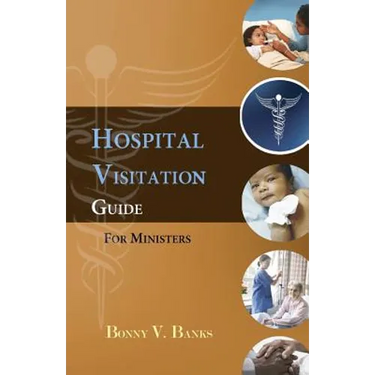Hospital Visitation Guide For Ministers