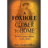 A Foxhole Closer to Home: WWII Letters Home Love, Bob