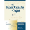 The Organic Chemistry of Sugars