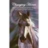 Changing Horses: One Woman's Journey Through Horse Racing, Horse Rescue, and Horse Reflection