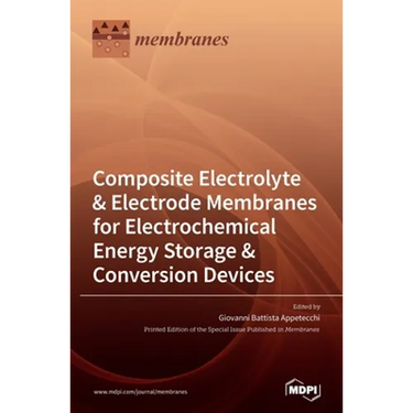 Composite Electrolyte & Electrode Membranes for Electrochemical Energy Storage & Conversion Devices