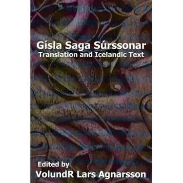 Gísla saga Súrssonar: Translation and Icelandic Text