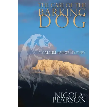 The Case of the Barking Dog.: A Callum Lange Mystery