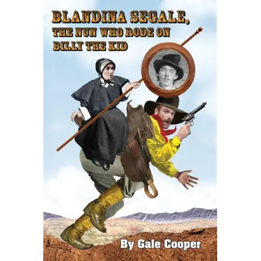 Blandina Segale: The Nun Who Rode on Billy the Kid