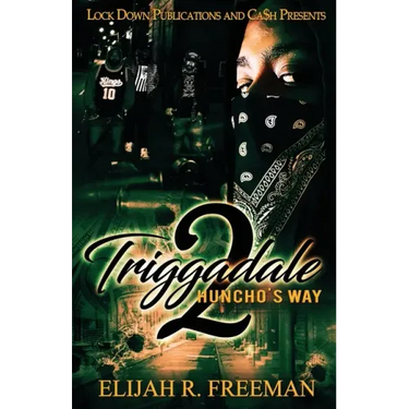 Triggadale 2: Huncho's Way