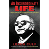 An Insubordinate Life: From Country Boy to Candidate for Governor