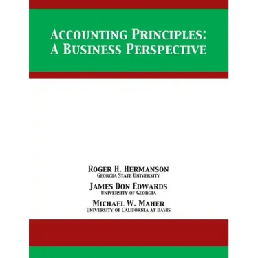 Accounting Principles: A Business Perspective