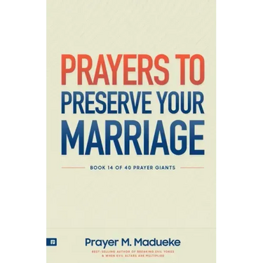Prayers to Preserve Your Marriage: Powerful Prayers for Couples, Book to Protect Your Marriage and Grow Your Faith.