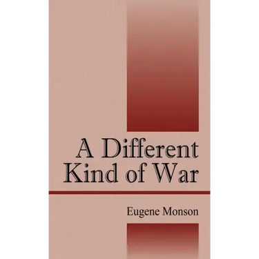 A Different Kind of War