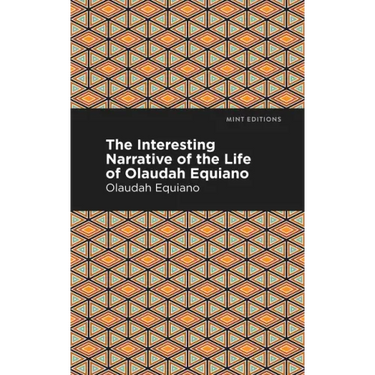 The Interesting Narrative of the Life of Olaudah Equiano