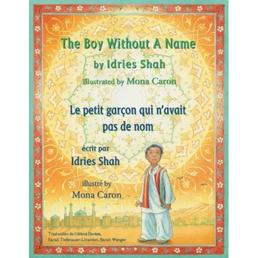 The Boy Without a Name -- Le petit garçon qui n'avait pas de nom: English-French Edition