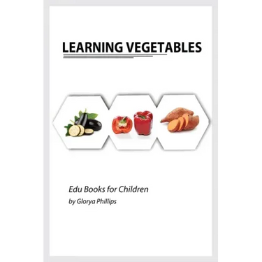 Learning Vegetables: Montessori real vegetables book for babies and toddlers, bits of intelligence for baby and toddler, children's book, l
