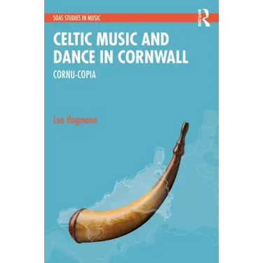 Celtic Music and Dance in Cornwall: Cornu-Copia