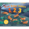 Blue Ridge Babies 1, 2, 3: A Counting Book