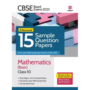 CBSE Board Exams 2023 I Succeed 15 Sample Question Papers Mathematics (Basic) Class 10