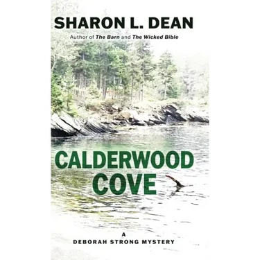 Calderwood Cove: A Deborah Strong Mystery