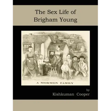 The Sex Life of Brigham Young