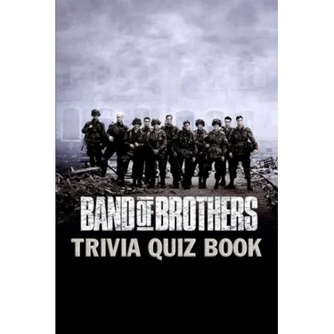 Band of Brothers: Trivia Quiz Book