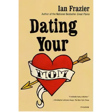 Dating Your Mom