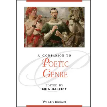 A Companion to Poetic Genre