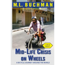 Mid-Life Crisis on Wheels: a bicycle journey around the world (large print)