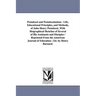 Pestalozzi and Pestalozzianism: Life, Educational Principles, and Methods, of John Henry Pestalozzi, With Biographical Sketches of Several of His Assi