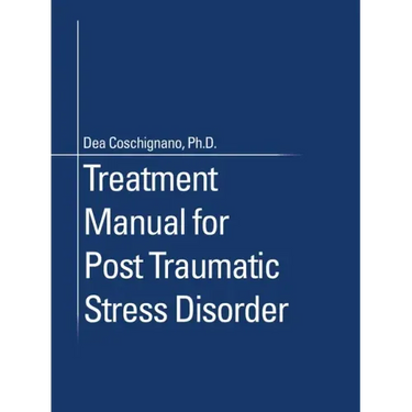 Treatment Manual for Post Traumatic Stress Disorder