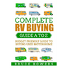 Complete RV Buying Guide A to Z: Budget Friendly Guide to Buying Used Motorhome