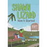 Shawn Lizard: How It Started