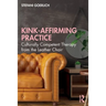 Kink-Affirming Practice: Culturally Competent Therapy from the Leather Chair