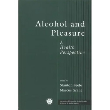 Alcohol and Pleasure: A Health Perspective