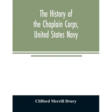 The history of the Chaplain Corps, United States Navy