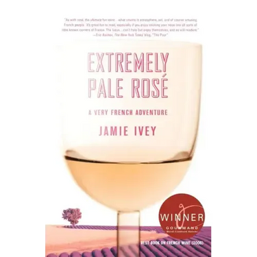 Extremely Pale Rose: A Very French Adventure