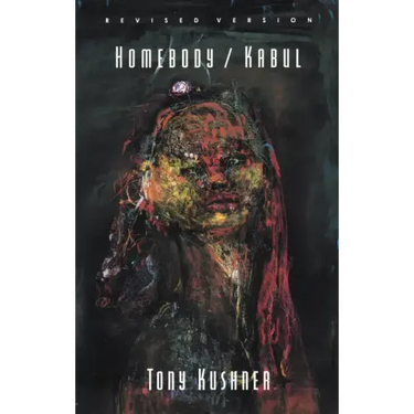 Homebody/Kabul: Final Revised Version