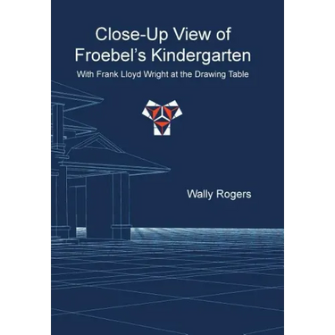 Close-Up View of Froebel's Kindergarten with Frank Lloyd Wright at the Drawing Table