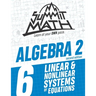 Summit Math Algebra 2 Book 6: Linear and Nonlinear Systems of Equations