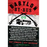Babylon by Bus: Or true story of two friends who gave up valuable franchise selling T-shirts to find meaning & adventure in Iraq where they became emp
