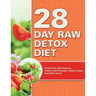 28 Day Raw Detox Diet: Track Your Diet Success (with Food Pyramid, Calorie Guide and BMI Chart)