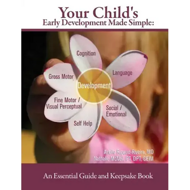 Your Child's Early Development Made Simple: An Essential Guide and Keepsake Book