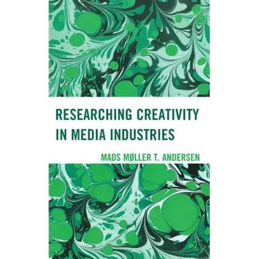 Researching Creativity in Media Industries