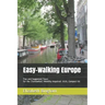 Easy-Walking Europe: Tips and Suggested Tours for the (Somewhat) Mobility Impaired: 2020, Compact Edition