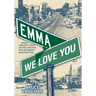 Emma, We LoveYou