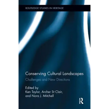 Conserving Cultural Landscapes: Challenges and New Directions