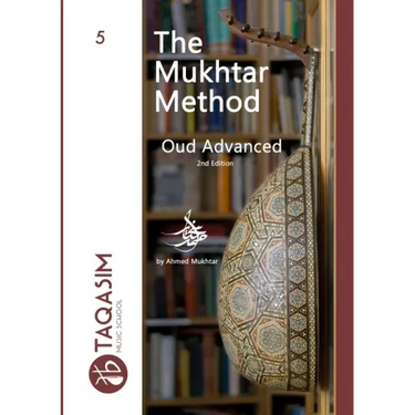 The Mukhtar Method Oud Advanced: Learn Oud